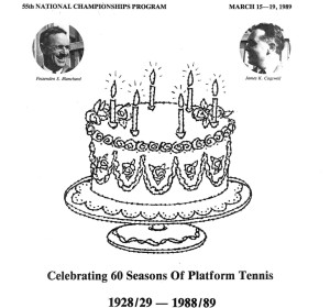 Celebrating 60 seasons of Platform Tennis - The  55th National Championship Program. Fox Meadow Tennis Club, March 15 -19, 1989