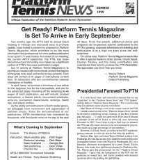 Platform Tennis News bids farewell. Platform Tennis Magazine would begin publication in the fall